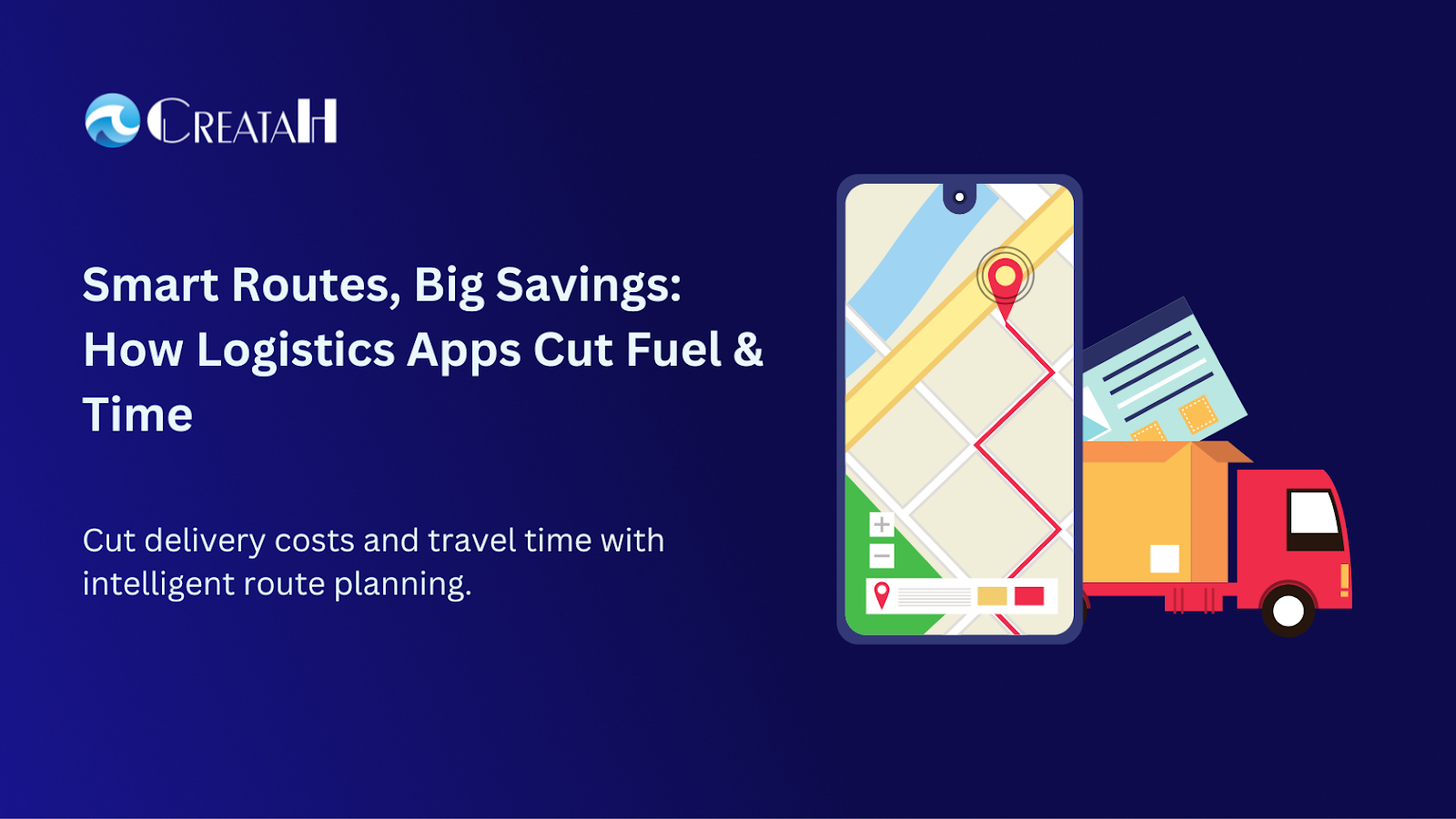 Route Optimization in Logistics Apps | Save Fuel & Time