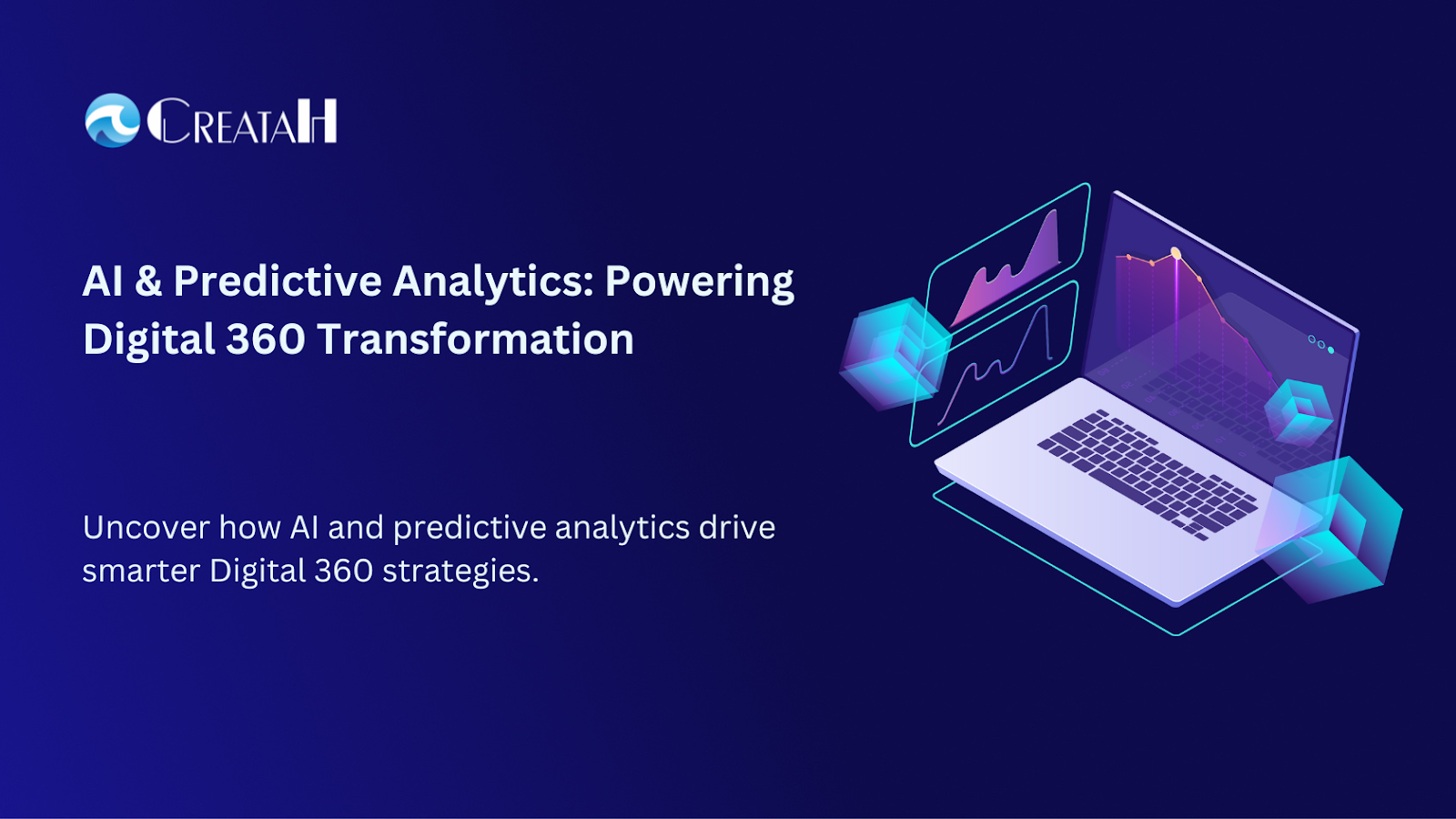 AI and Predictive Analytics Driving Digital 360 Transformation