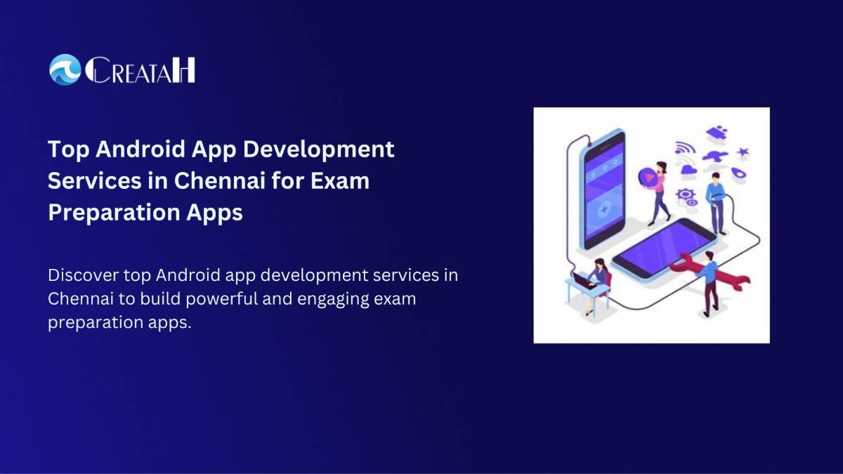 Top Android App Development Services in Chennai
