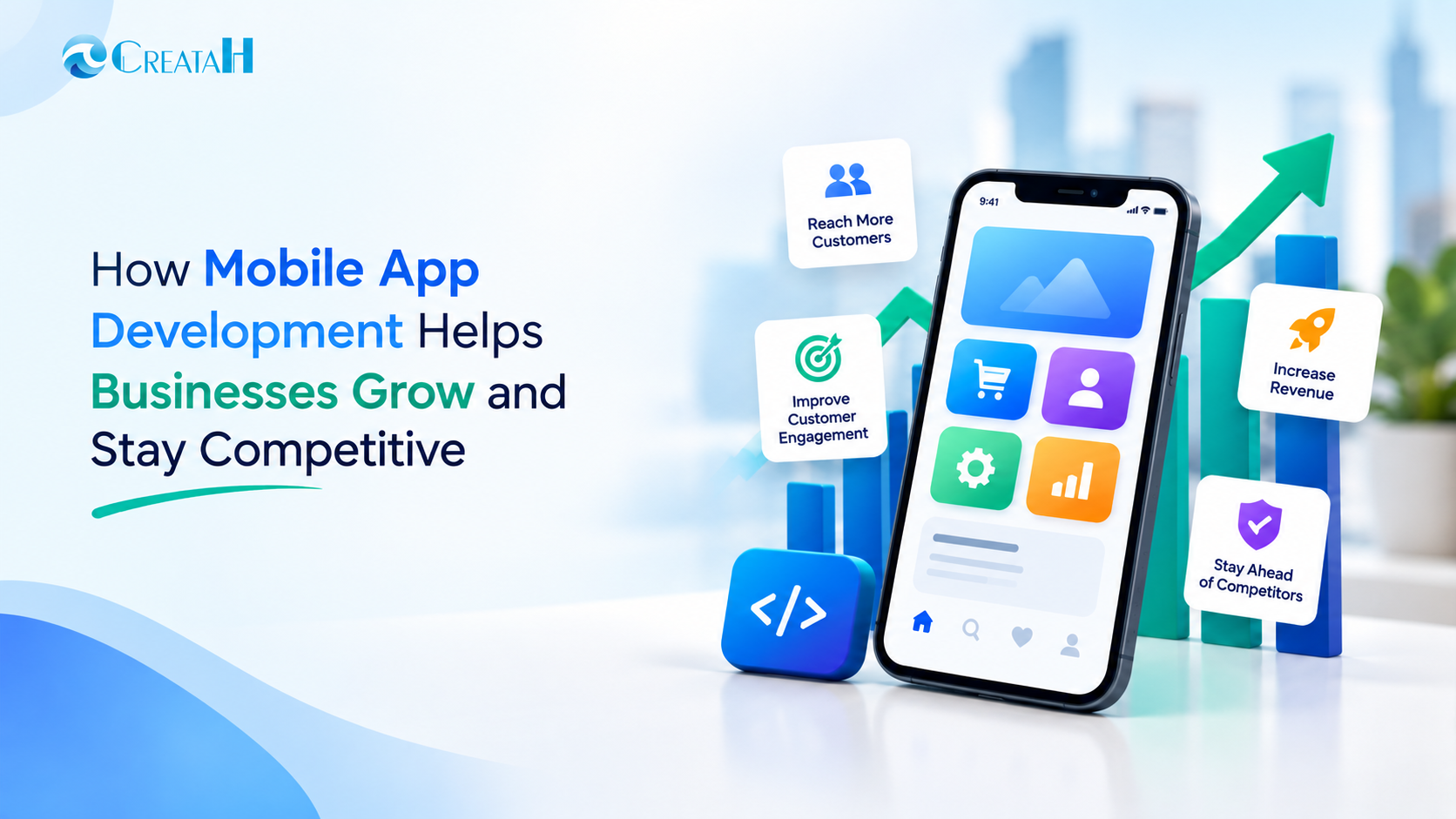 How mobile app development helps businesses grow and stay competitive